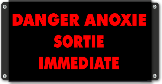Danger anoxie sortie immediate signalisation lumineuse