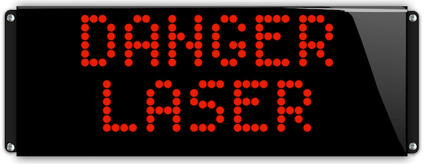 Panneau lumineux etanche danger laser