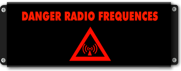 Panneau lumineux DANGER RADIO FRÉQUENCES pictogramme ondes