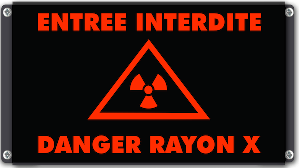 Entree interdite danger rayon x