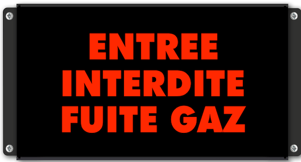 panneau lumineux Entrée interdite fuite gaz