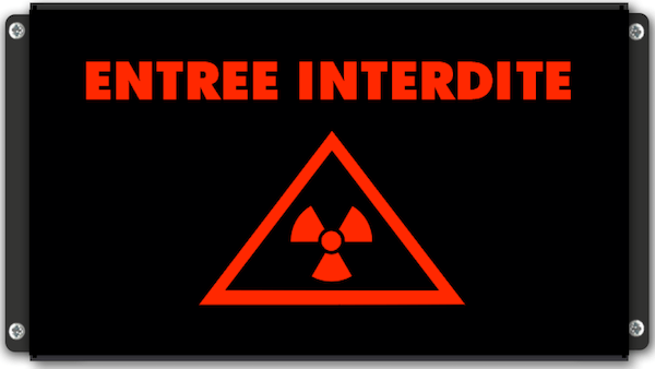 Entrée Interdite  radiations