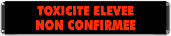 Panneau lumineux TOXICITÉ ÉLEVÉE NON CONFIRMÉE