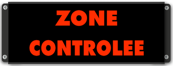Panneau lumineux ZONE CONTRÔLÉE avec rétroéclairage LED